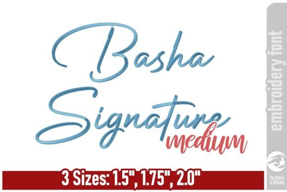 Basha Signature Font - Medium: Elevate Personalized Embroidery with Handwritten Elegance