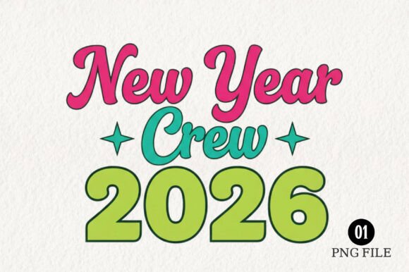 New Year Crew 2026 PNG: Your All-in-One Design Asset for Festive, Professional, and Personal Projects
